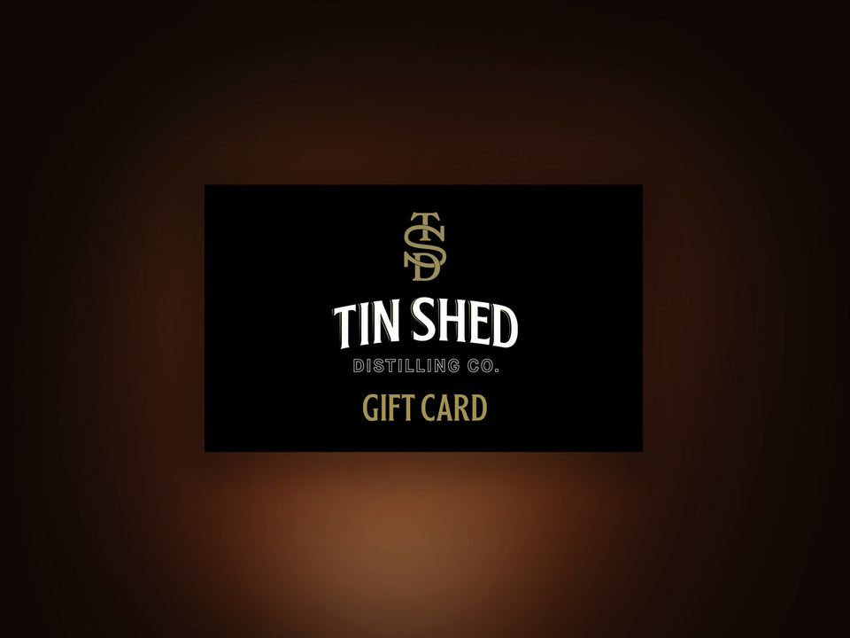Tin Shed Distilling Co. Gift Card